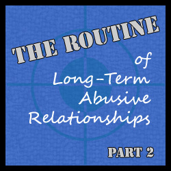 Rutina permite ca o relație abuzivă pe termen lung să continue pentru ani de zile. Oricare dintre aceste sentimente sau comportamente, poate indica o relație abuzivă.