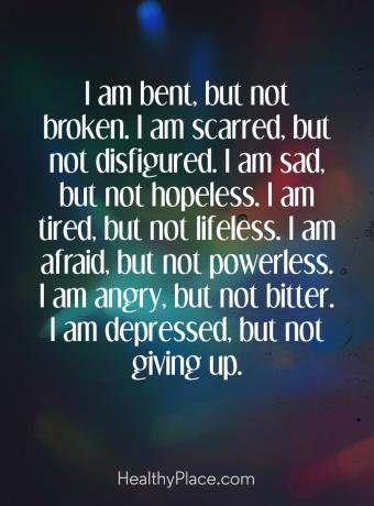Citatul depresiei - sunt îndoit, dar nu rupt. Sunt speriat, dar nu sunt desfigurat. Sunt trist, dar nu sunt lipsit de speranță. Sunt obosit, dar nu neputincios. Sunt furios, dar nu amar. Sunt deprimat, dar nu renunț.